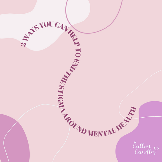 3 Ways You Can Help To End Stigma Around Mental Health